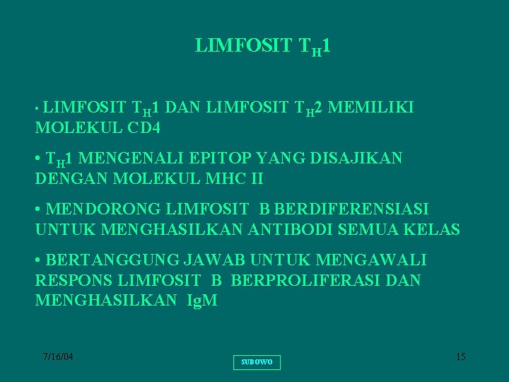 LIMFOSIT TH 1 • LIMFOSIT TH 1 DAN LIMFOSIT TH 2 MEMILIKI MOLEKUL CD