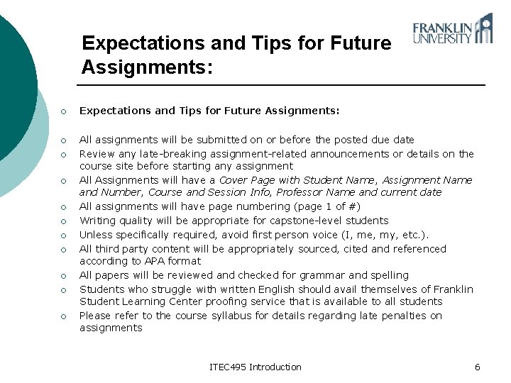 Expectations and Tips for Future Assignments: ¡ Expectations and Tips for Future Assignments: ¡