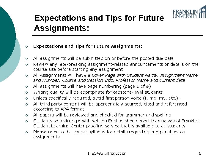Expectations and Tips for Future Assignments: ¡ Expectations and Tips for Future Assignments: ¡ Expectations and Tips for Future Assignments: ¡ Expectations and Tips for Future Assignments: ¡