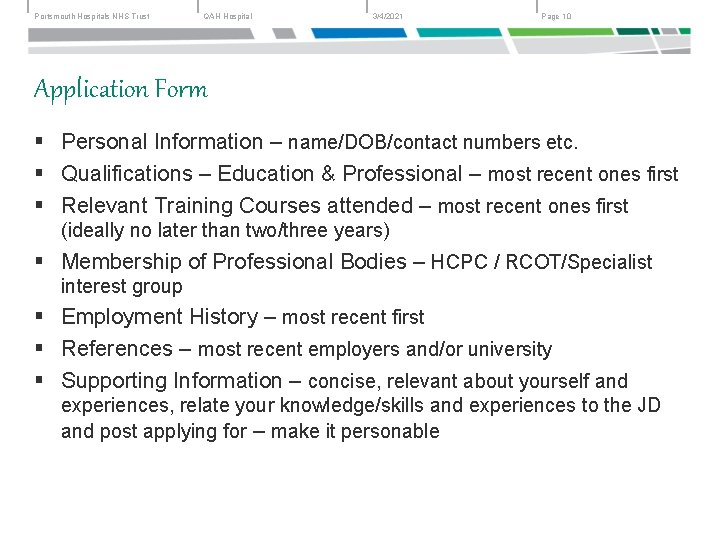 Portsmouth Hospitals NHS Trust QAH Hospital 3/4/2021 Page 10 Application Form § Personal Information
