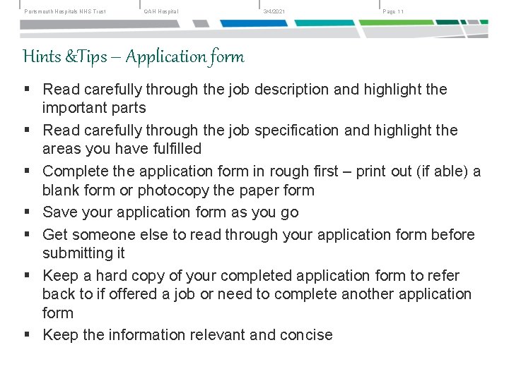 Portsmouth Hospitals NHS Trust QAH Hospital 3/4/2021 Page 11 Hints &Tips – Application form