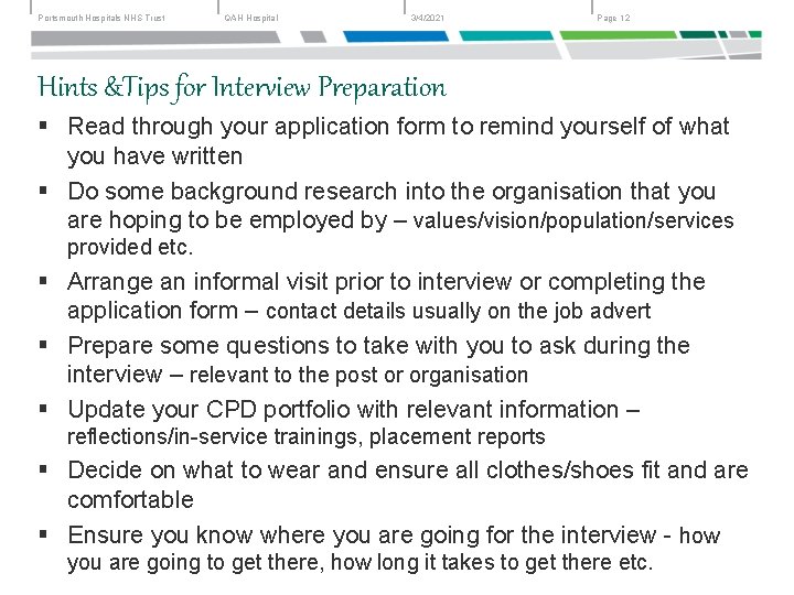 Portsmouth Hospitals NHS Trust QAH Hospital 3/4/2021 Page 12 Hints &Tips for Interview Preparation