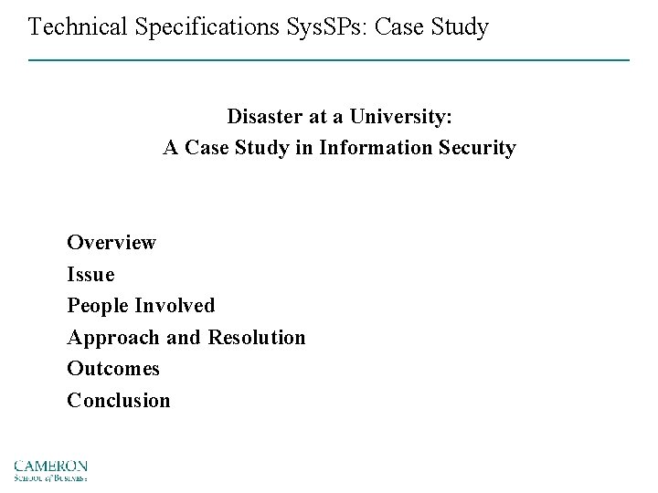 Technical Specifications Sys. SPs: Case Study Disaster at a University: A Case Study in