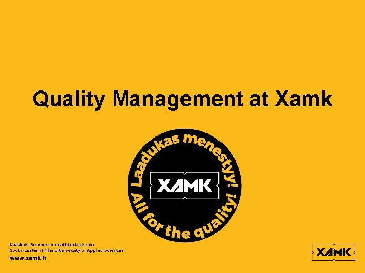 Quality Management at Xamk 