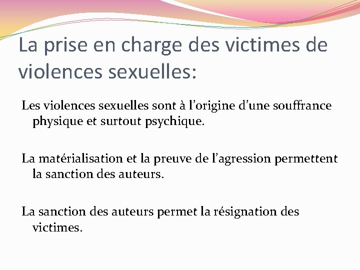 La prise en charge des victimes de violences sexuelles: Les violences sexuelles sont à