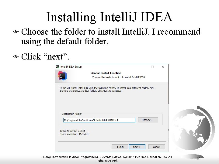 Installing Intelli. J IDEA F Choose the folder to install Intelli. J. I recommend