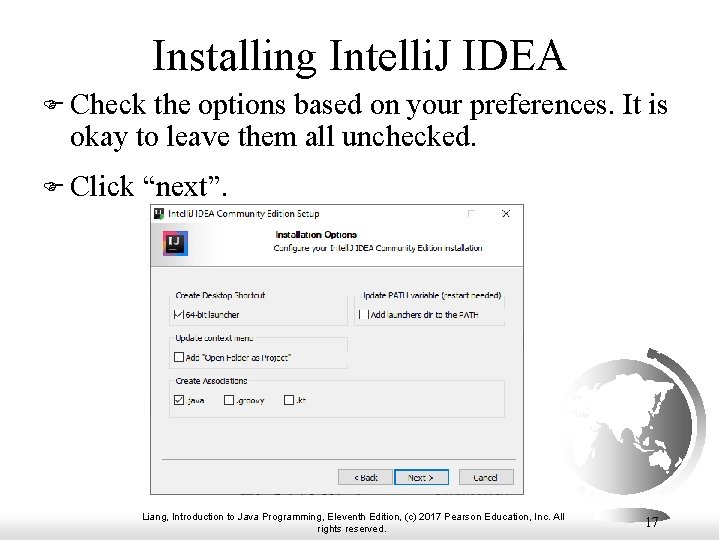 Installing Intelli. J IDEA F Check the options based on your preferences. It is