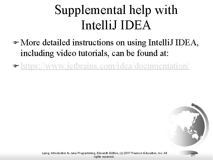 Supplemental help with Intelli. J IDEA F More detailed instructions on using Intelli. J