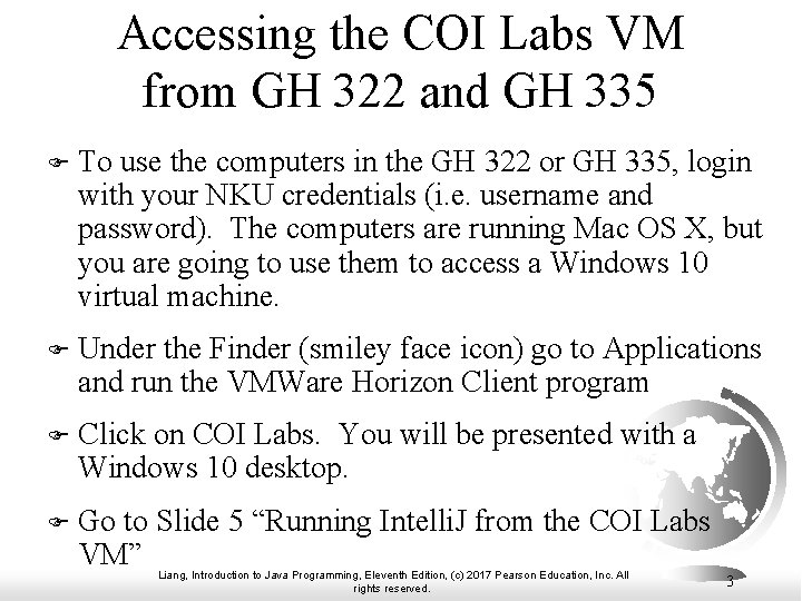 Accessing the COI Labs VM from GH 322 and GH 335 F To use