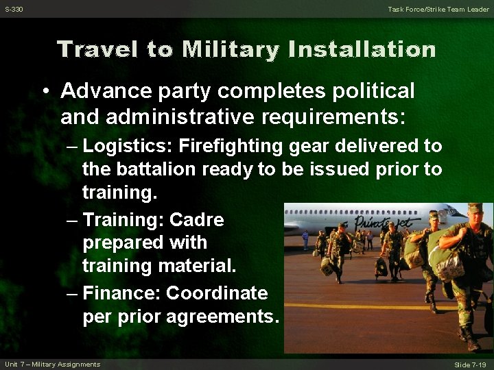 S-330 Task Force/Strike Team Leader Travel to Military Installation • Advance party completes political