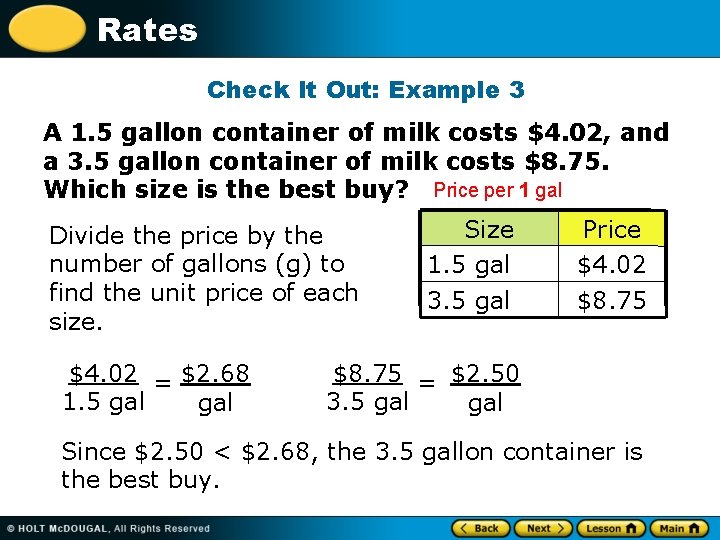 Rates Check It Out: Example 3 A 1. 5 gallon container of milk costs