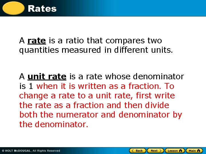 Rates A rate is a ratio that compares two quantities measured in different units.