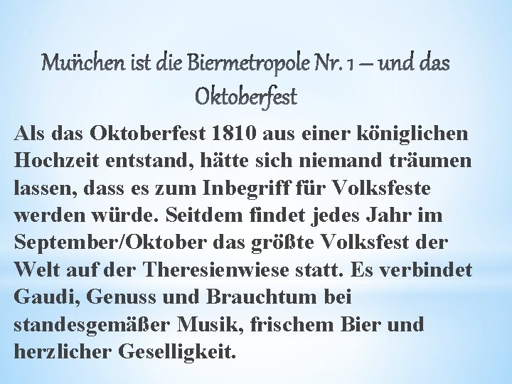 Als das Oktoberfest 1810 aus einer königlichen Hochzeit entstand, hätte sich niemand träumen lassen,