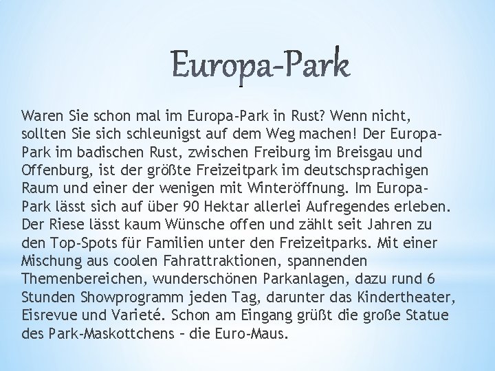 Waren Sie schon mal im Europa-Park in Rust? Wenn nicht, sollten Sie sich schleunigst