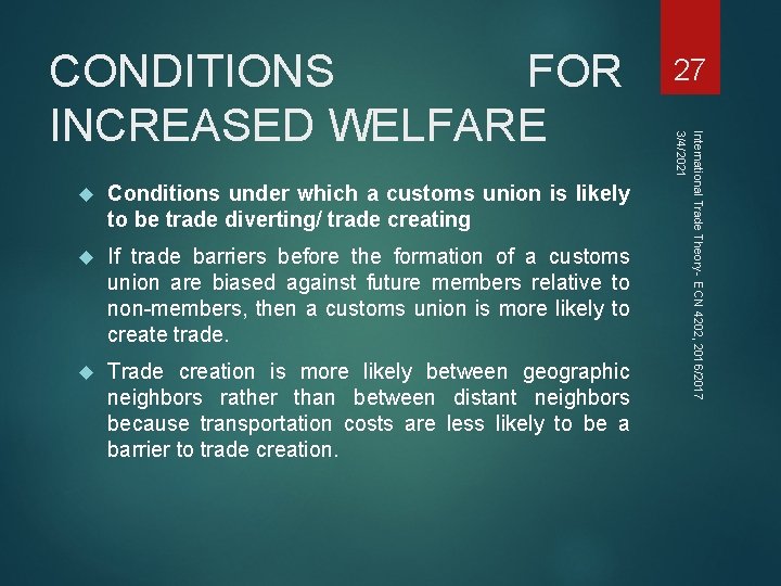 Conditions under which a customs union is likely to be trade diverting/ trade Conditions under which a customs union is likely to be trade diverting/ trade