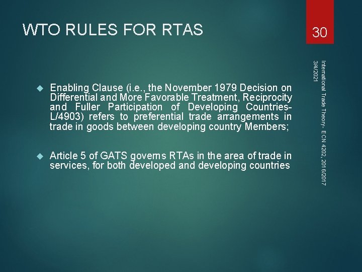 WTO RULES FOR RTAS Enabling Clause (i. e. , the November 1979 Decision on WTO RULES FOR RTAS Enabling Clause (i. e. , the November 1979 Decision on