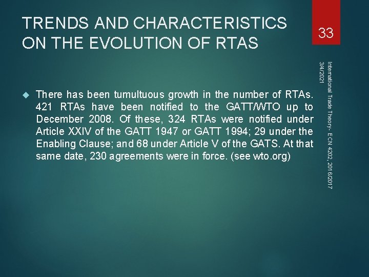 TRENDS AND CHARACTERISTICS ON THE EVOLUTION OF RTAS There has been tumultuous growth in TRENDS AND CHARACTERISTICS ON THE EVOLUTION OF RTAS There has been tumultuous growth in