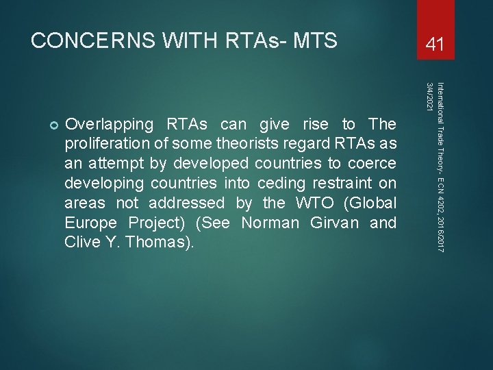 CONCERNS WITH RTAs- MTS Overlapping RTAs can give rise to The proliferation of some CONCERNS WITH RTAs- MTS Overlapping RTAs can give rise to The proliferation of some