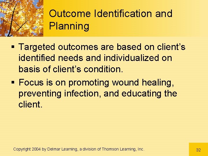 Outcome Identification and Planning § Targeted outcomes are based on client’s identified needs and Outcome Identification and Planning § Targeted outcomes are based on client’s identified needs and