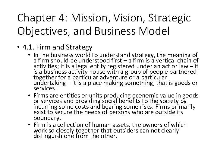 Chapter 4: Mission, Vision, Strategic Objectives, and Business Model • 4. 1. Firm and