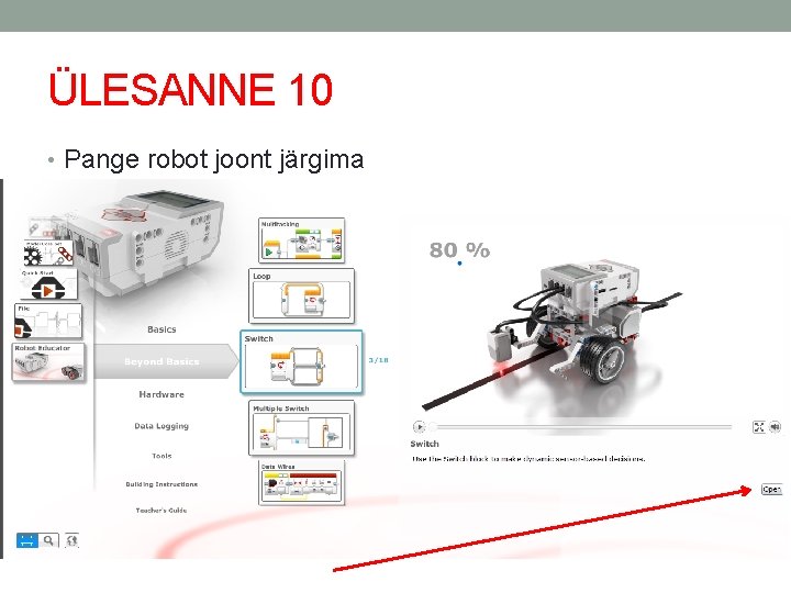 ÜLESANNE 10 • Pange robot joont järgima 