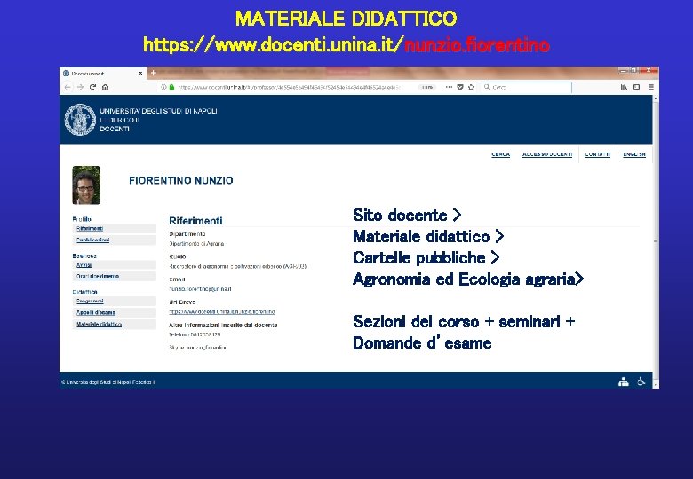 MATERIALE DIDATTICO https: //www. docenti. unina. it/nunzio. fiorentino Sito docente > Materiale didattico > MATERIALE DIDATTICO https: //www. docenti. unina. it/nunzio. fiorentino Sito docente > Materiale didattico >