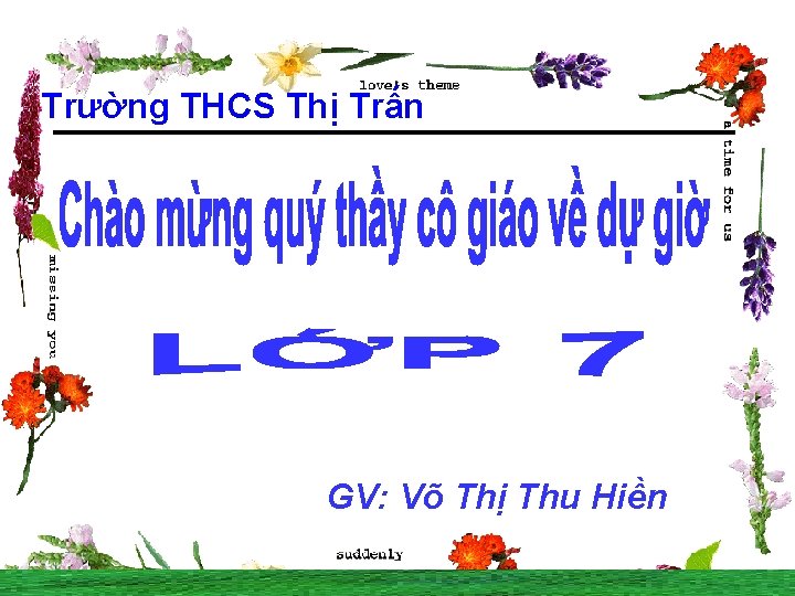 Trường THCS Thị Trấn GV: Võ Thị Thu Hiền 