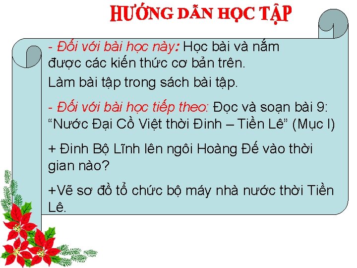 - Đối với bài học này: Học bài và nắm được các kiến thức