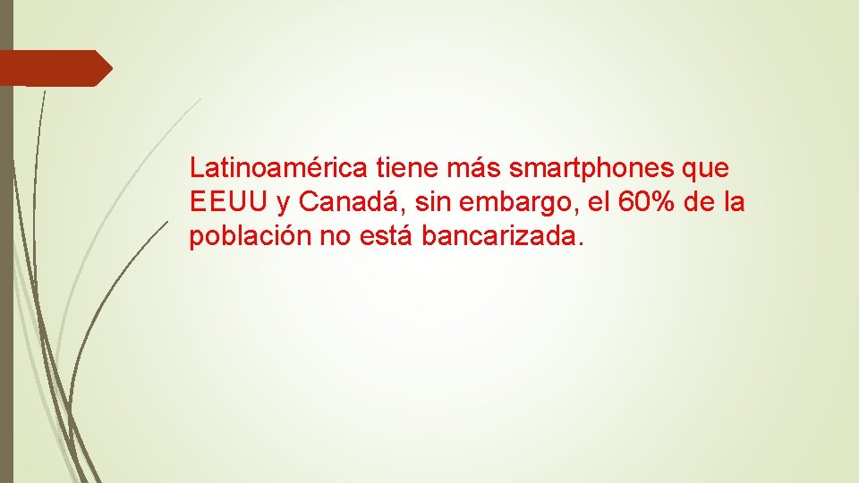 Latinoamérica tiene más smartphones que EEUU y Canadá, sin embargo, el 60% de la