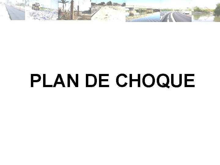 PLAN DE CHOQUE 