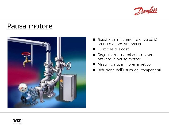 Pausa motore n Basato sul rilevamento di velocità bassa o di portata bassa n