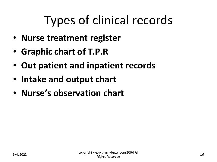 Types of clinical records • • • Nurse treatment register Graphic chart of T. Types of clinical records • • • Nurse treatment register Graphic chart of T.