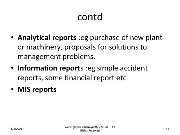 contd • Analytical reports : eg purchase of new plant or machinery, proposals for contd • Analytical reports : eg purchase of new plant or machinery, proposals for