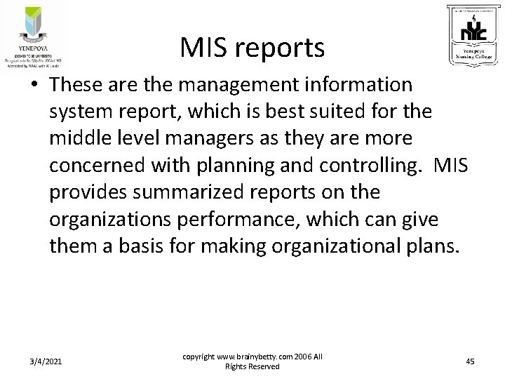 MIS reports • These are the management information system report, which is best suited MIS reports • These are the management information system report, which is best suited