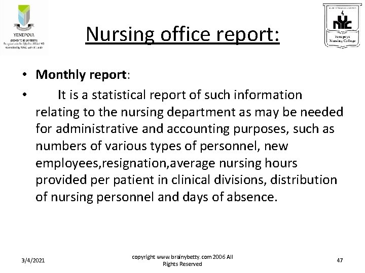 Nursing office report: • Monthly report: • It is a statistical report of such Nursing office report: • Monthly report: • It is a statistical report of such