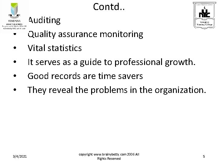 Contd. . • • • 3/4/2021 Auditing Quality assurance monitoring Vital statistics It serves Contd. . • • • 3/4/2021 Auditing Quality assurance monitoring Vital statistics It serves