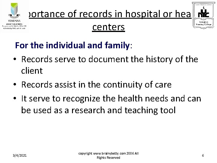 Importance of records in hospital or health centers For the individual and family: • Importance of records in hospital or health centers For the individual and family: •