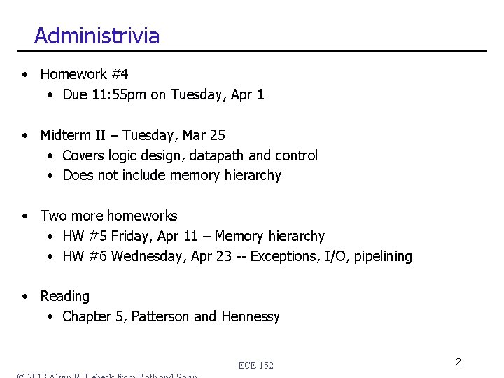 Administrivia • Homework #4 • Due 11: 55 pm on Tuesday, Apr 1 • Administrivia • Homework #4 • Due 11: 55 pm on Tuesday, Apr 1 •