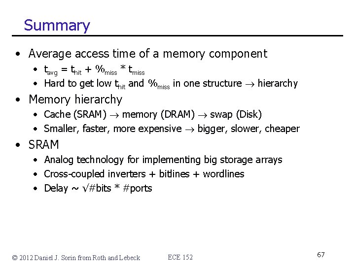 Summary • Average access time of a memory component • tavg = thit + Summary • Average access time of a memory component • tavg = thit +