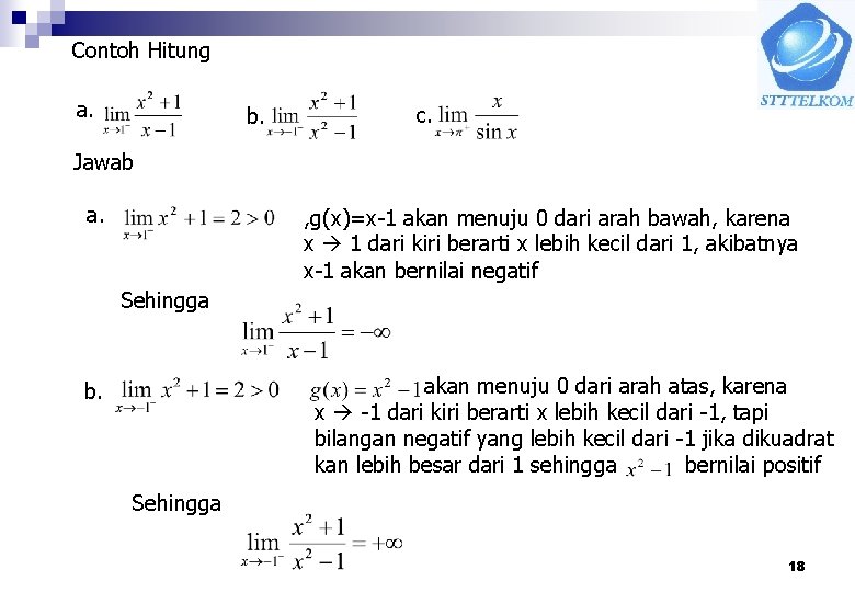 Contoh Hitung a. b. c. Jawab a. , g(x)=x-1 akan menuju 0 dari arah