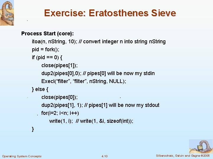 Exercise: Eratosthenes Sieve Process Start (core): itoa(n, n. String, 10); // convert integer n Exercise: Eratosthenes Sieve Process Start (core): itoa(n, n. String, 10); // convert integer n
