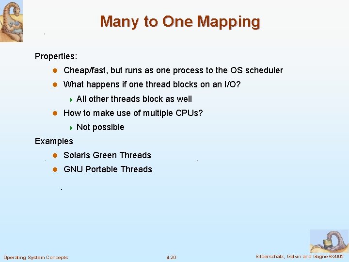 Many to One Mapping Properties: l Cheap/fast, but runs as one process to the Many to One Mapping Properties: l Cheap/fast, but runs as one process to the