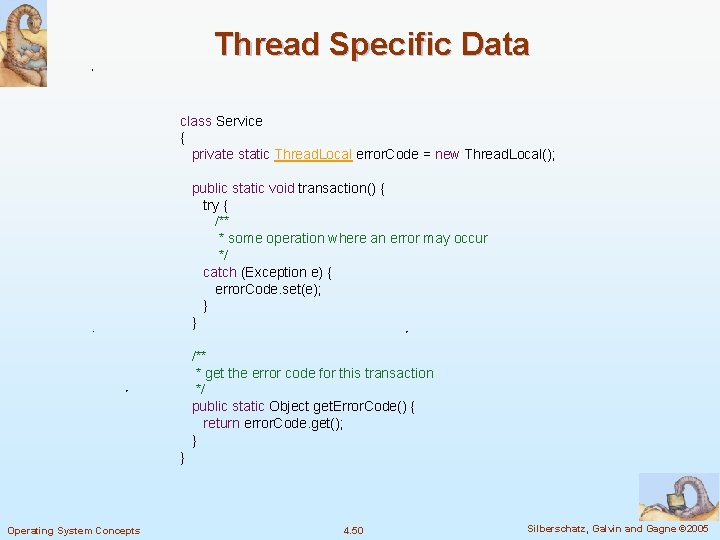 Thread Specific Data class Service { private static Thread. Local error. Code = new Thread Specific Data class Service { private static Thread. Local error. Code = new