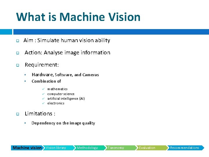 Capabilities of Machine Vision Libraries Nasim Sajadi Outline