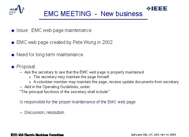 EMC MEETING - New business u Issue: EMC web page maintenance u EMC web