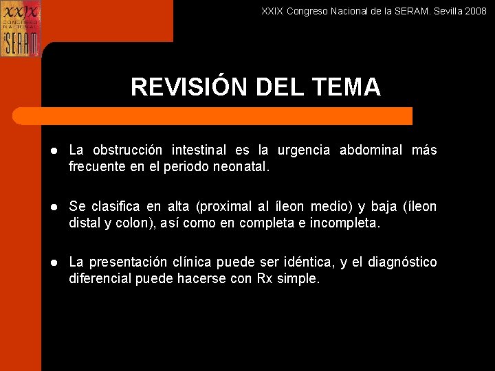XXIX Congreso Nacional de la SERAM. Sevilla 2008 REVISIÓN DEL TEMA l La obstrucción