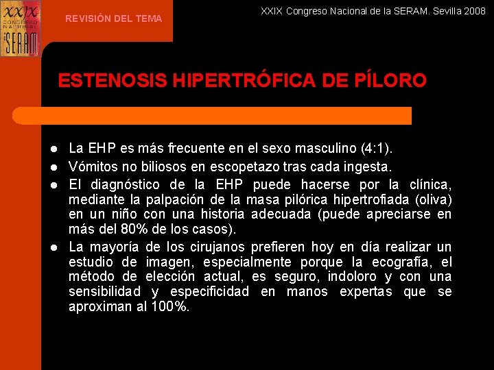 REVISIÓN DEL TEMA XXIX Congreso Nacional de la SERAM. Sevilla 2008 ESTENOSIS HIPERTRÓFICA DE