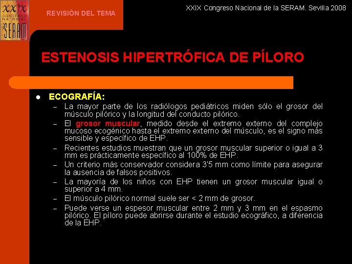 REVISIÓN DEL TEMA XXIX Congreso Nacional de la SERAM. Sevilla 2008 ESTENOSIS HIPERTRÓFICA DE