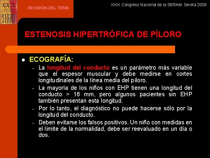 REVISIÓN DEL TEMA XXIX Congreso Nacional de la SERAM. Sevilla 2008 ESTENOSIS HIPERTRÓFICA DE