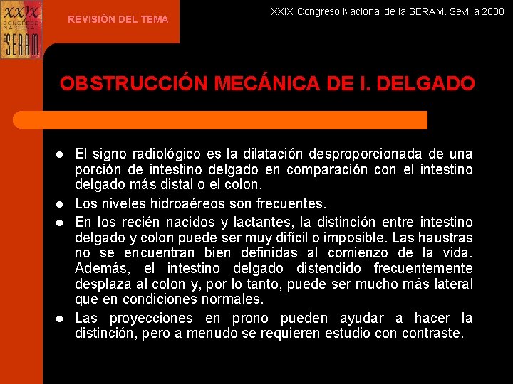 REVISIÓN DEL TEMA XXIX Congreso Nacional de la SERAM. Sevilla 2008 OBSTRUCCIÓN MECÁNICA DE
